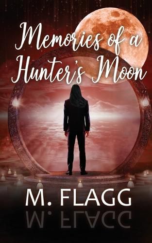 Cover image for Memories of A Hunter's Moon