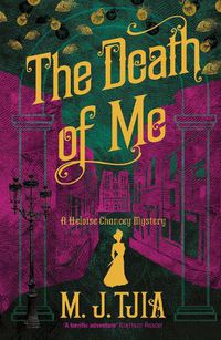 Cover image for The Death of Me: A Heloise Chancey Mystery