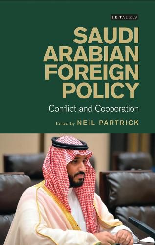 Cover image for Saudi Arabian Foreign Policy: Conflict and Cooperation