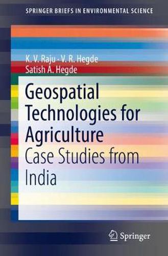 Cover image for Geospatial Technologies for Agriculture: Case Studies from India