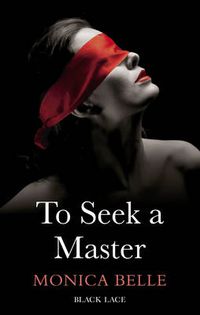 Cover image for To Seek A Master: Black Lace Classics