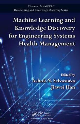 Cover image for Machine Learning and Knowledge Discovery for Engineering Systems Health Management