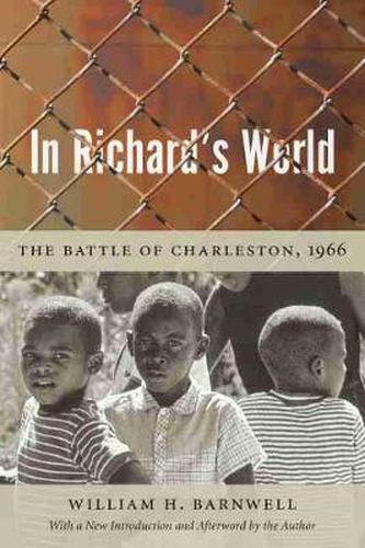 Cover image for In Richard's World: The Battle of Charleston, 1966