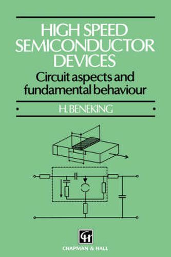 Cover image for High Speed Semiconductor Devices: Circuit aspects and fundamental behaviour
