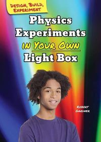 Cover image for Physics Experiments in Your Own Light Box