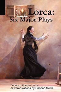 Cover image for Lorca: Six Major Plays