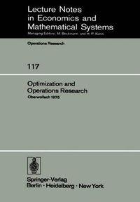 Cover image for Optimization and Operations Research: Proceedings of a Conference Held at Oberwolfach, July 27-August 2, 1975