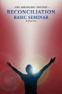 Cover image for Reconciliation Basic Seminar: The Abrahamic Edition