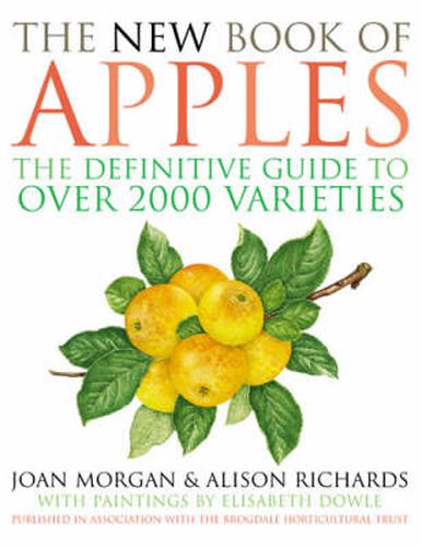 The New Book of Apples: The Definitive Guide to over 2000 Varieties