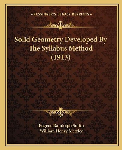 Solid Geometry Developed by the Syllabus Method (1913)