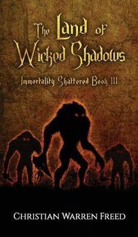 Cover image for The Land of Wicked Shadows