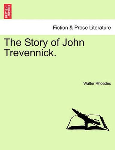 Cover image for The Story of John Trevennick.