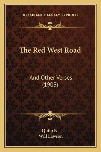 Cover image for The Red West Road: And Other Verses (1903)