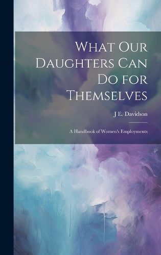 Cover image for What Our Daughters Can Do for Themselves