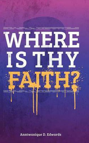 Cover image for Where Is Thy Faith?