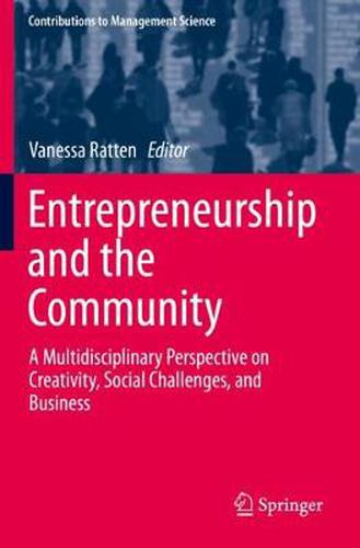 Cover image for Entrepreneurship and the Community: A Multidisciplinary Perspective on Creativity, Social Challenges, and Business