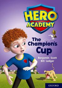 Cover image for Hero Academy: Oxford Level 9, Gold Book Band: The Champion's Cup