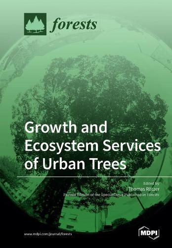 Cover image for Growth and Ecosystem Services of Urban Trees