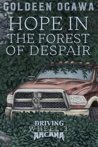 Cover image for Hope in the Forest of Despair: Driving Arcana Wheel 3