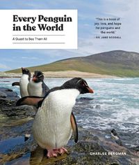 Cover image for Every Penguin in the World: A Quest to See Them All