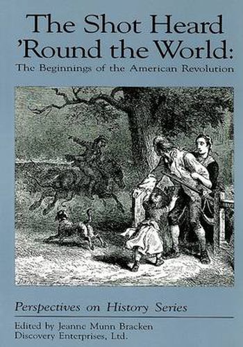 Cover image for The Shot Heard 'Round the World: The Beginnings of the American Revolution