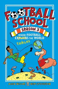 Cover image for Football School Season 3: Where Football Explains the World
