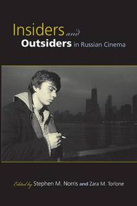 Cover image for Insiders and Outsiders in Russian Cinema