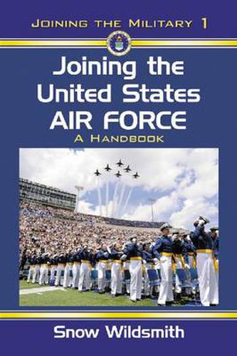 Cover image for Joining the United States Air Force: A Handbook