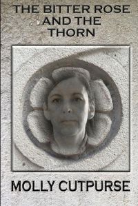 Cover image for The Bitter Rose and the Thorn