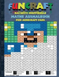 Cover image for Funcraft - Das beste inoffizielle Mathe Ausmalbuch fur Minecraft Fans