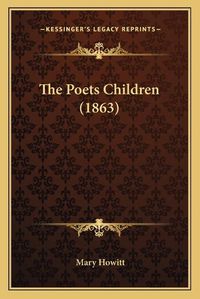 Cover image for The Poets Children (1863)