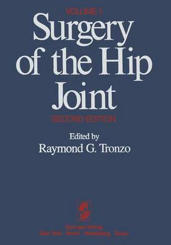 Cover image for Surgery of the Hip Joint: Volume 1