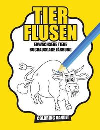 Cover image for Tier Flusen: Erwachsene Tiere Buchausgabe Farbung