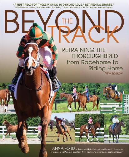 Cover image for Beyond the Track: Retraining the Thoroughbred from Racehorse to Riding Horse