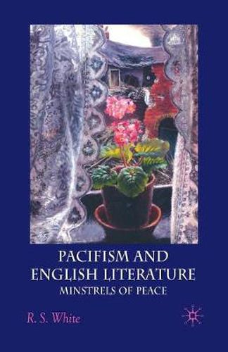 Cover image for Pacifism and English Literature: Minstrels of Peace