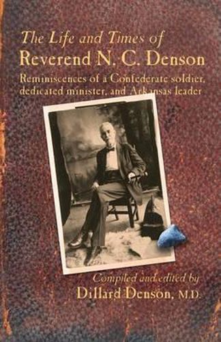 Cover image for The Life and Times of Reverend N. C. Denson