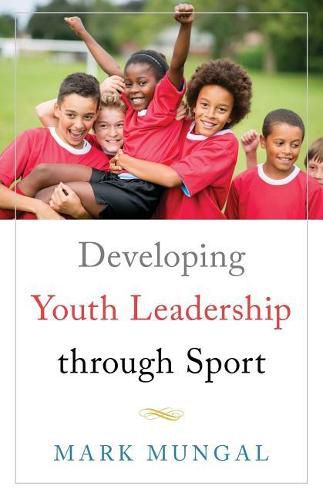 Cover image for Developing Youth Leadership through Sport