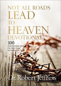 Cover image for Not All Roads Lead to Heaven Devotional