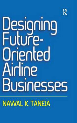 Cover image for Designing Future-Oriented Airline Businesses