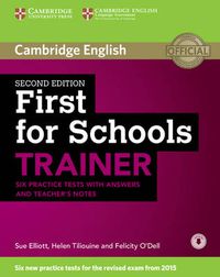 Cover image for First for Schools Trainer Six Practice Tests with Answers and Teachers Notes with Audio