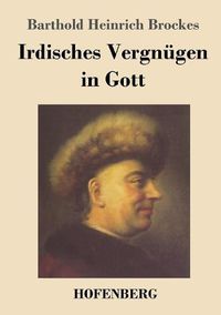 Cover image for Irdisches Vergnugen in Gott: Gedichte