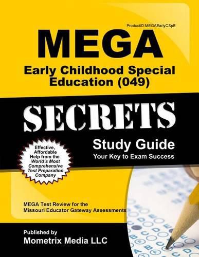 Cover image for Mega Early Childhood Special Education (049) Secrets Study Guide: Mega Test Review for the Missouri Educator Gateway Assessments