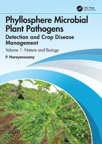 Cover image for Phyllosphere Microbial Plant Pathogens: Detection and Crop Disease Management