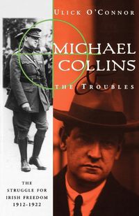 Cover image for Michael Collins and the Troubles