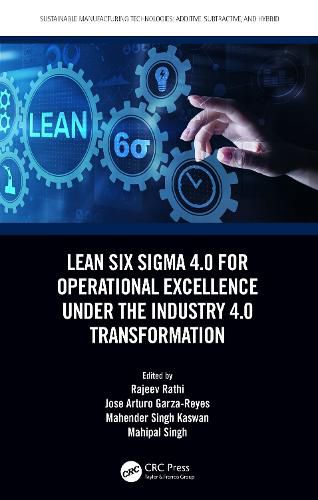 Cover image for Lean Six Sigma 4.0 for Operational Excellence Under the Industry 4.0 Transformation