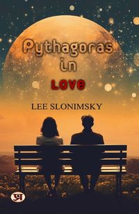 Cover image for Pythagoras In Love