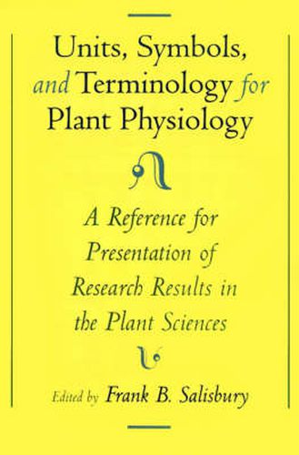 Cover image for Unit, Symbols, and Terminology for Plant Physiology: A Reference for Presentation of Research Results in the Plant Sciences