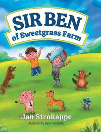 Cover image for Sir Ben of Sweetgrass Farm