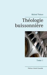 Cover image for Theologie buissonniere: Tome 1