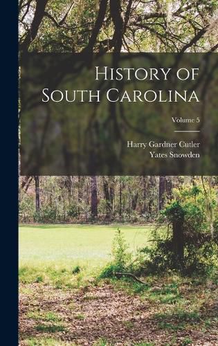 History of South Carolina; Volume 5